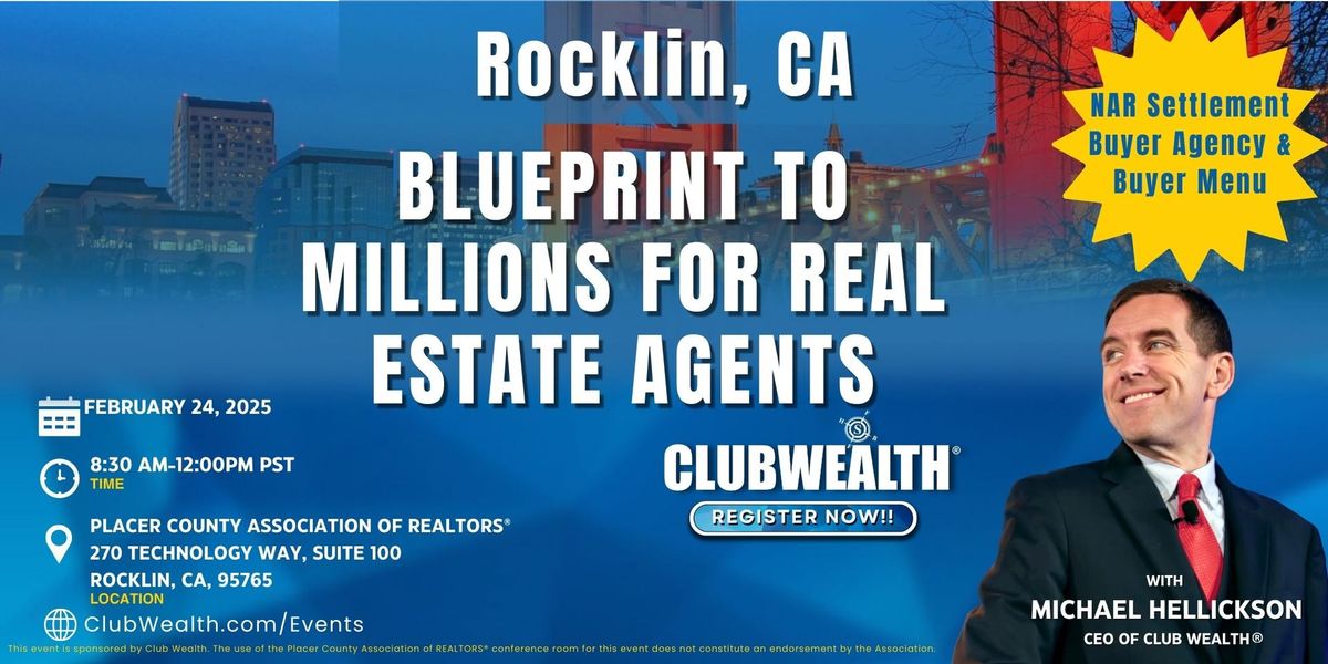 Blueprint to Millions for Real Estate Agents | Rocklin, CA