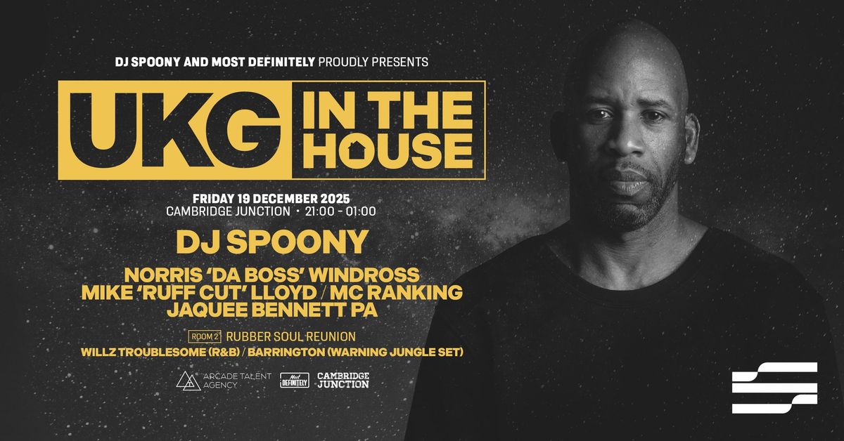 UKG In The House w\/ DJ Spoony