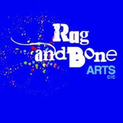 Rag and Bone Arts CIC