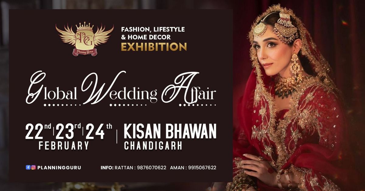 "GLOBAL WEDDING AFFAIR" FASHION LIFESTYLE & HOME DECOR EXHIBITION 