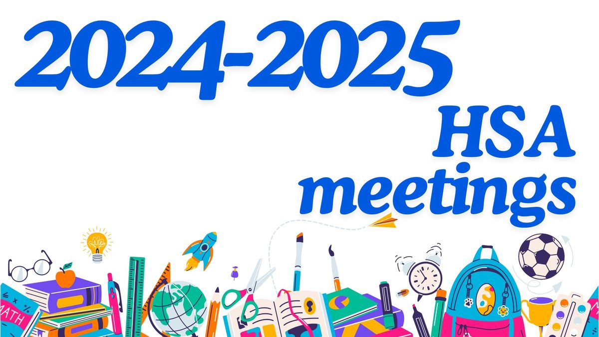 2024-2025 HSA Meetings