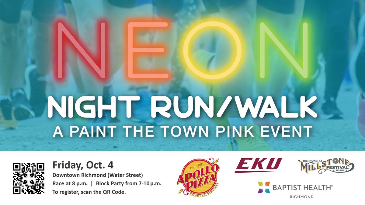 NEON Night Run\/Walk 5K - A Paint the Town Pink Event