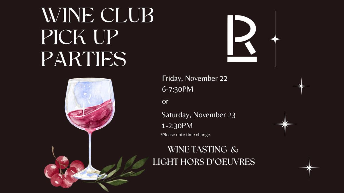 Wine Club Pick Up Party