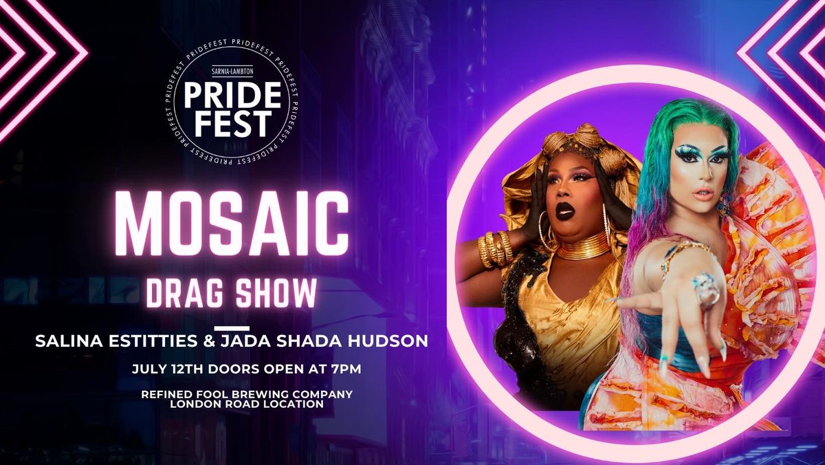 MOSAIC - Drag Show