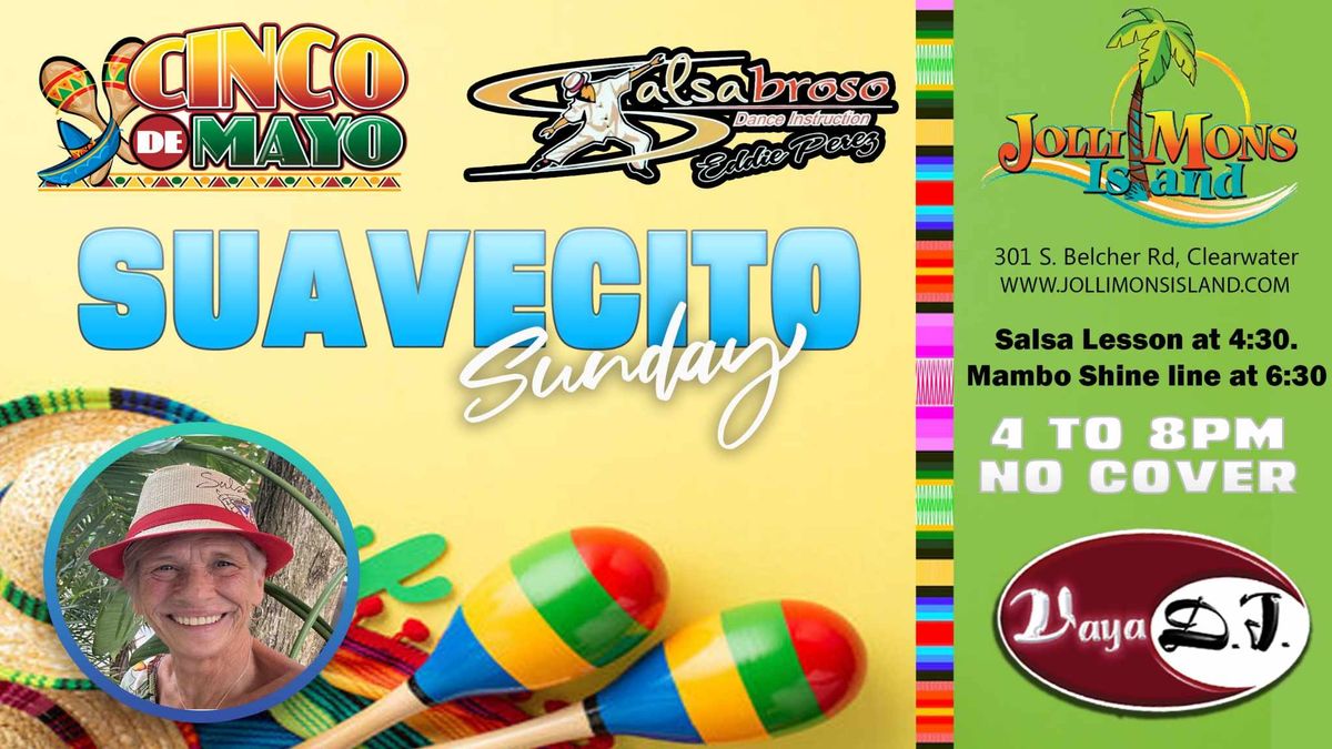 Suavecito Sunday: Cinco De Mayo Edition- Guest Vaya DJ Johnnie Rivera