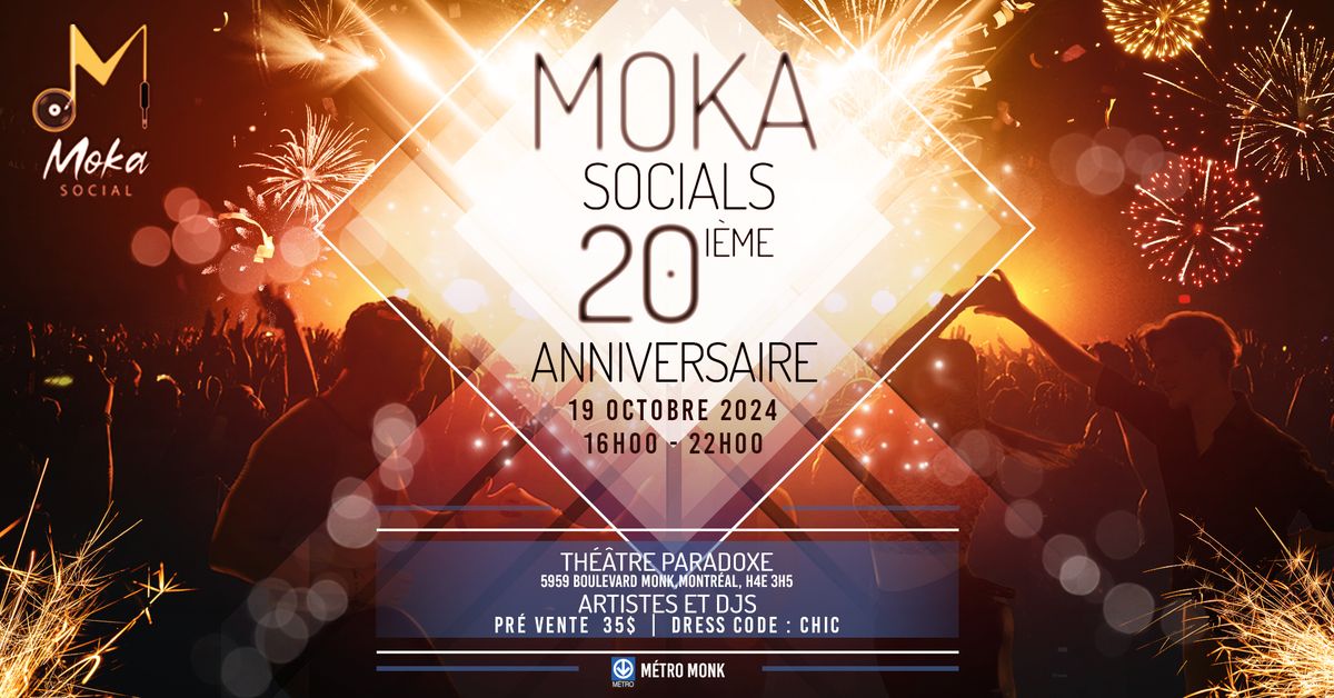 Moka Socials 20i\u00e8me anniversaire