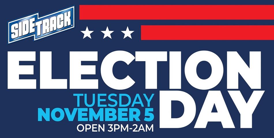 Election Day at Sidetrack Chicago