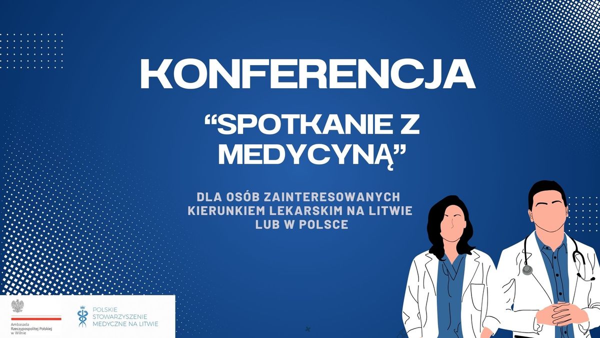 Konferencja "Spotkanie z Medycyn\u0105"