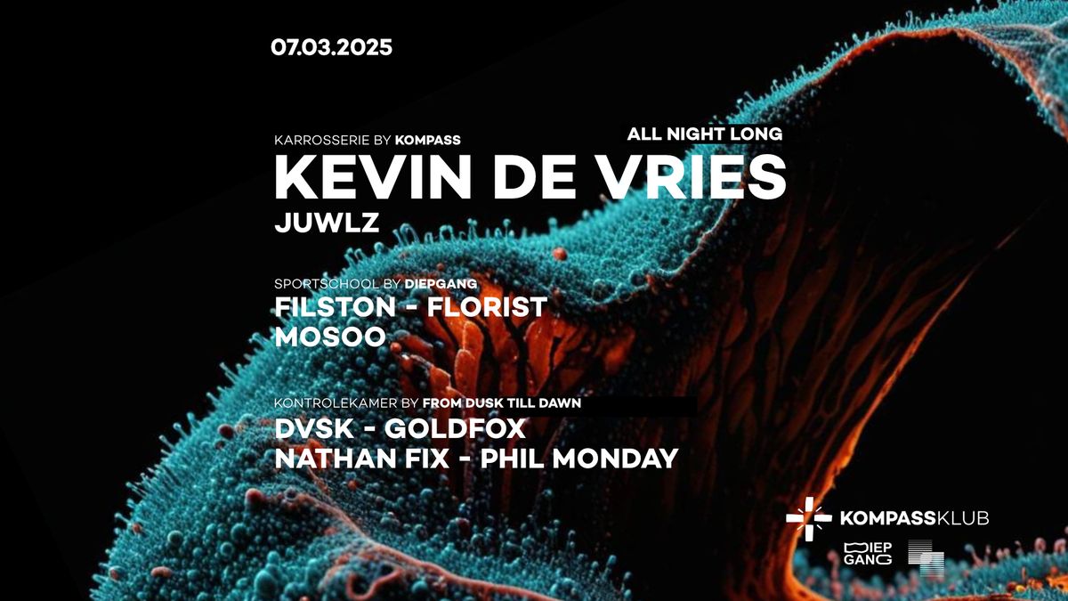 Kevin De Vries at Kompass (ALL NIGHT LONG)