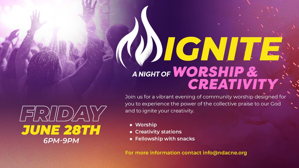 IGNITE - A night of worship and creativity.