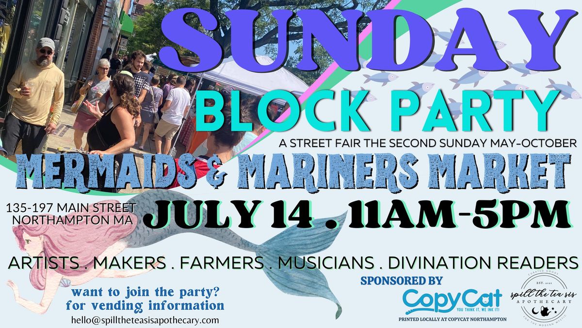 Northampton Sunday Block Party : Mermaid & Mariners Market 