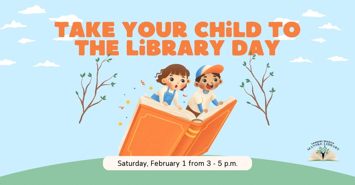 Take Your Child to the Library Day