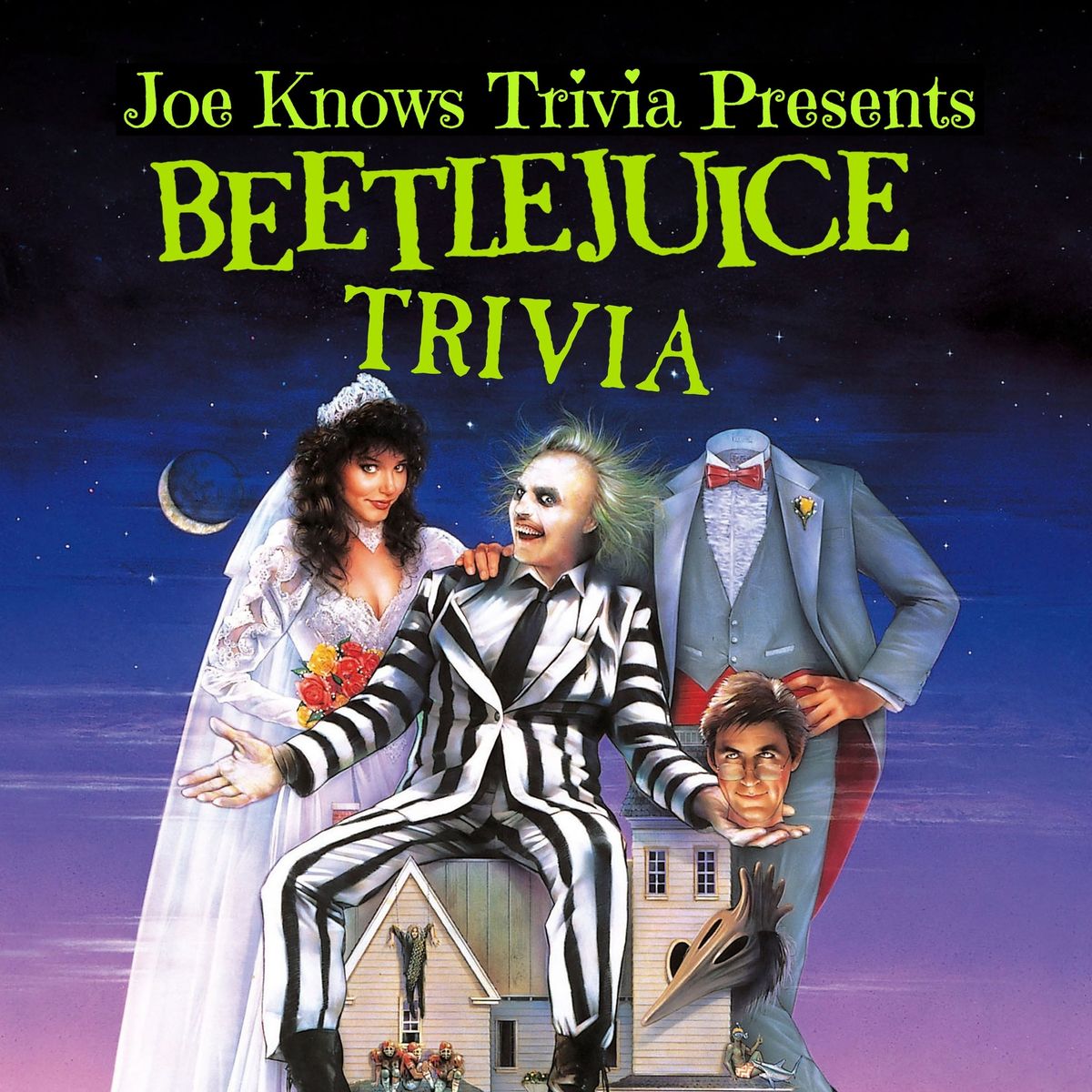 Beetlejuice Trivia Night!