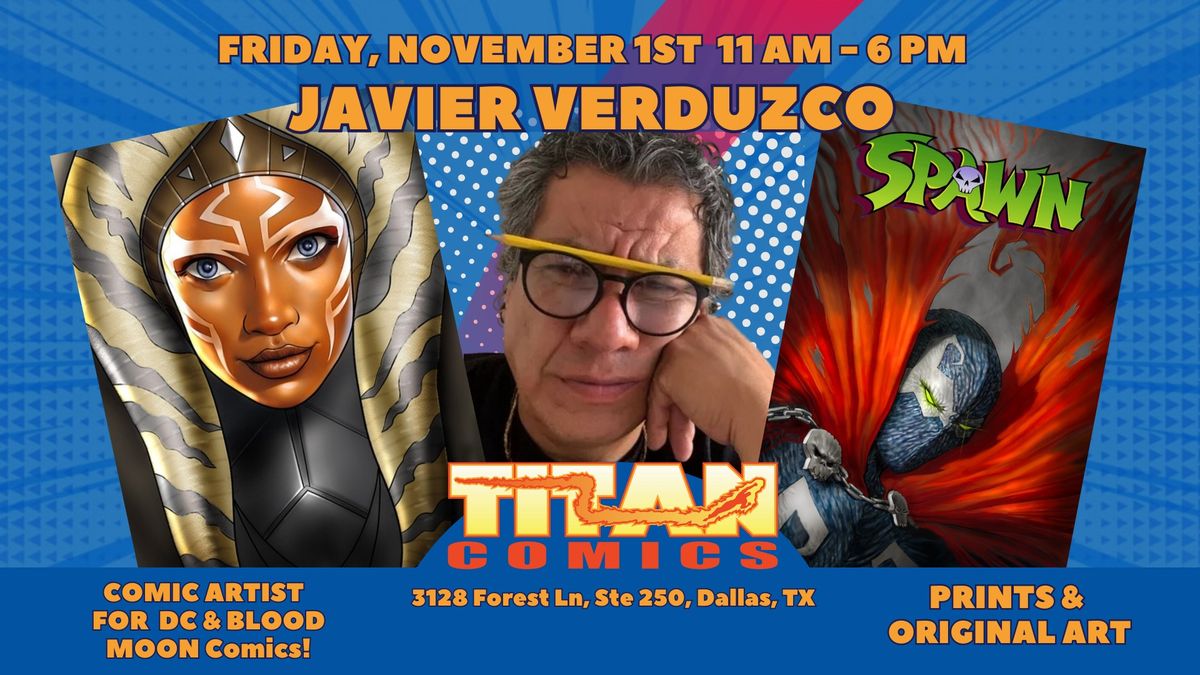 Meet & Greet With Comic Artist Javier Verduzco!