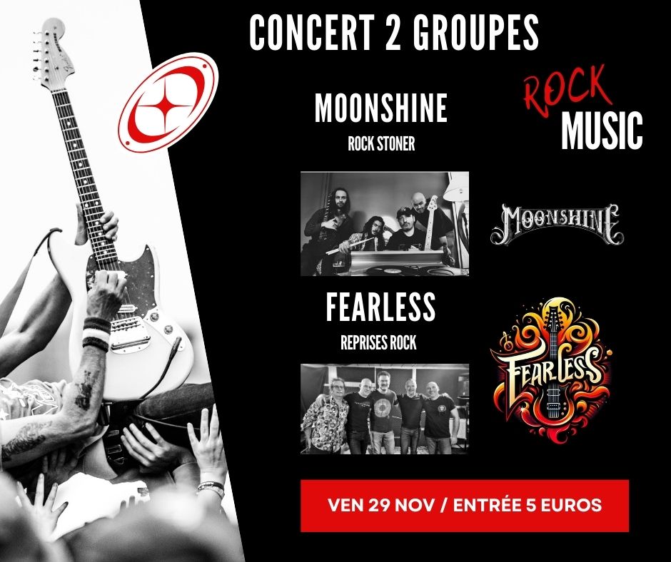 CONCERT AVEC "MOONSHINE" + "FEARLESS"