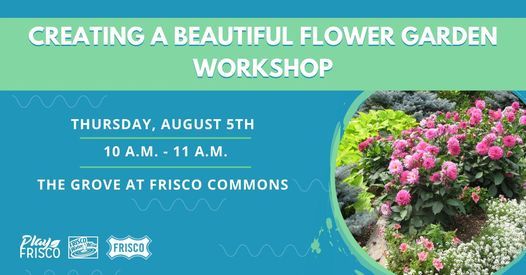 Creating a Beautiful Flower Garden Workshop