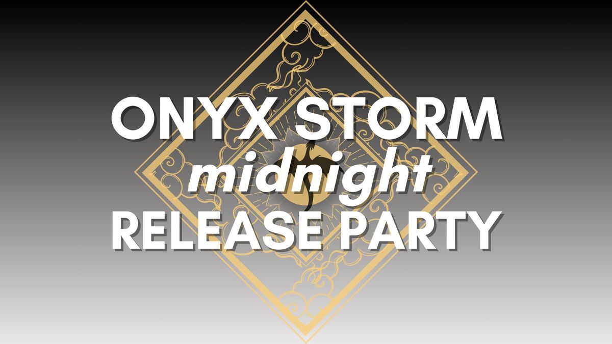 Onyx Storm Midnight Release Party