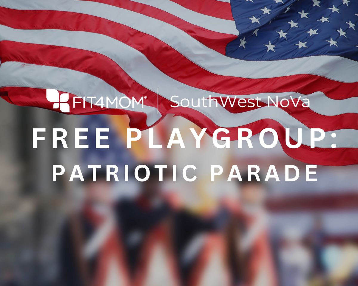 FREE Playgroup--Patriotic Parade!