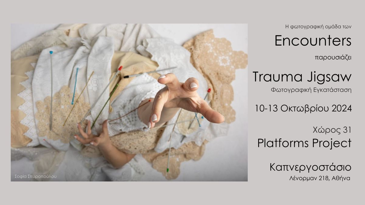 Encounters @Platforms Project: "Trauma Jigsaw" - Photo Installation