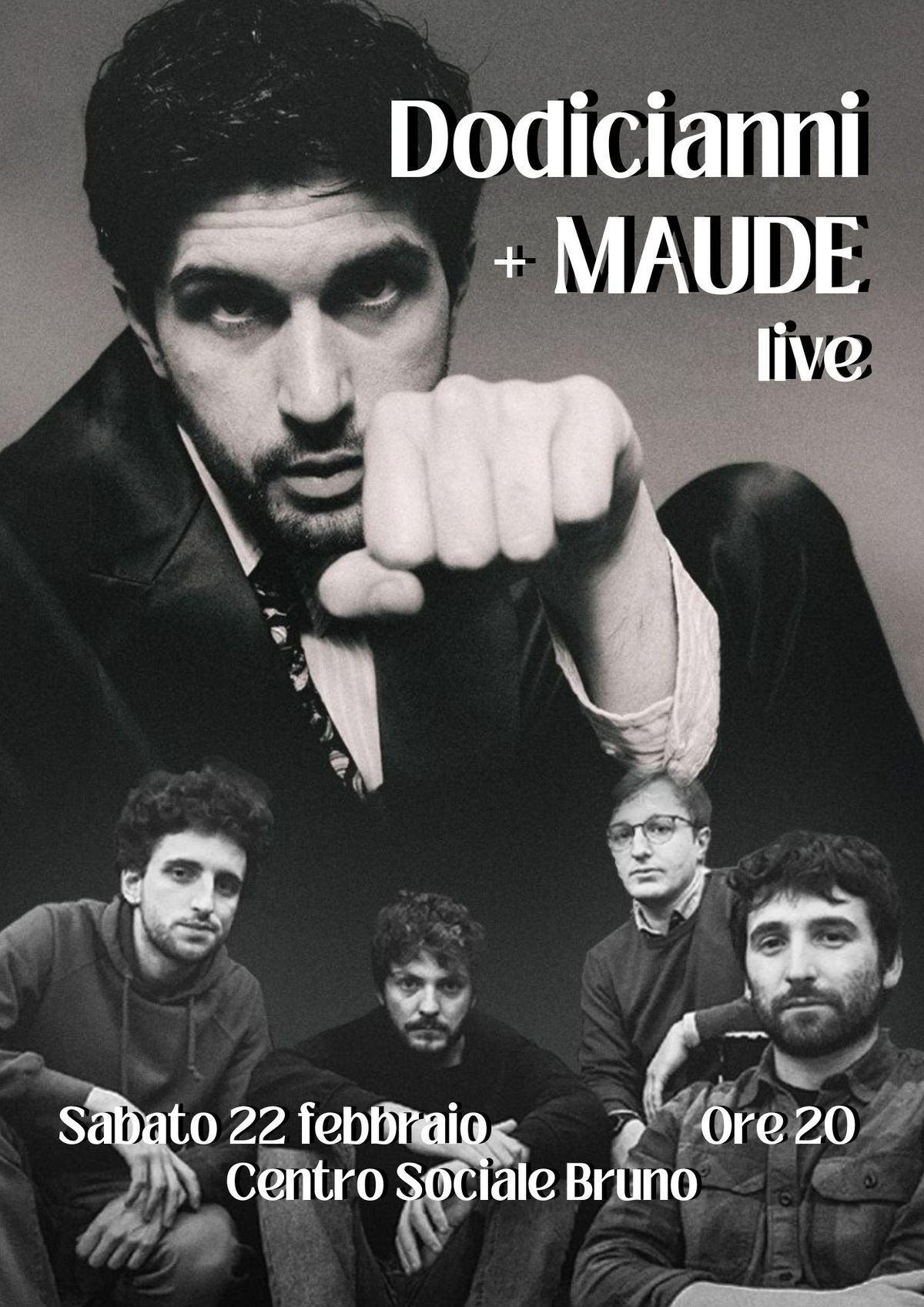 Dodicianni + MAUDE live