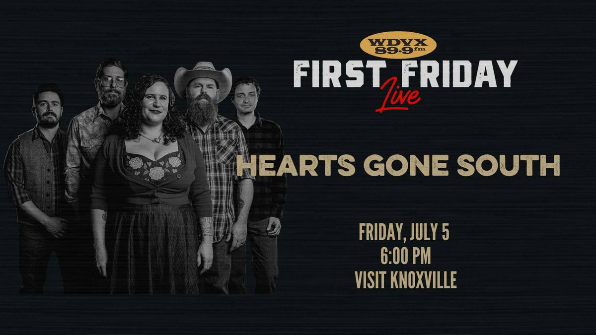 First Friday Live - Hearts Gone South