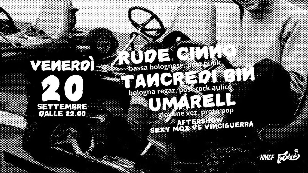 Rude Cinno, Tancredi Bin, Umarell | Freakout Club