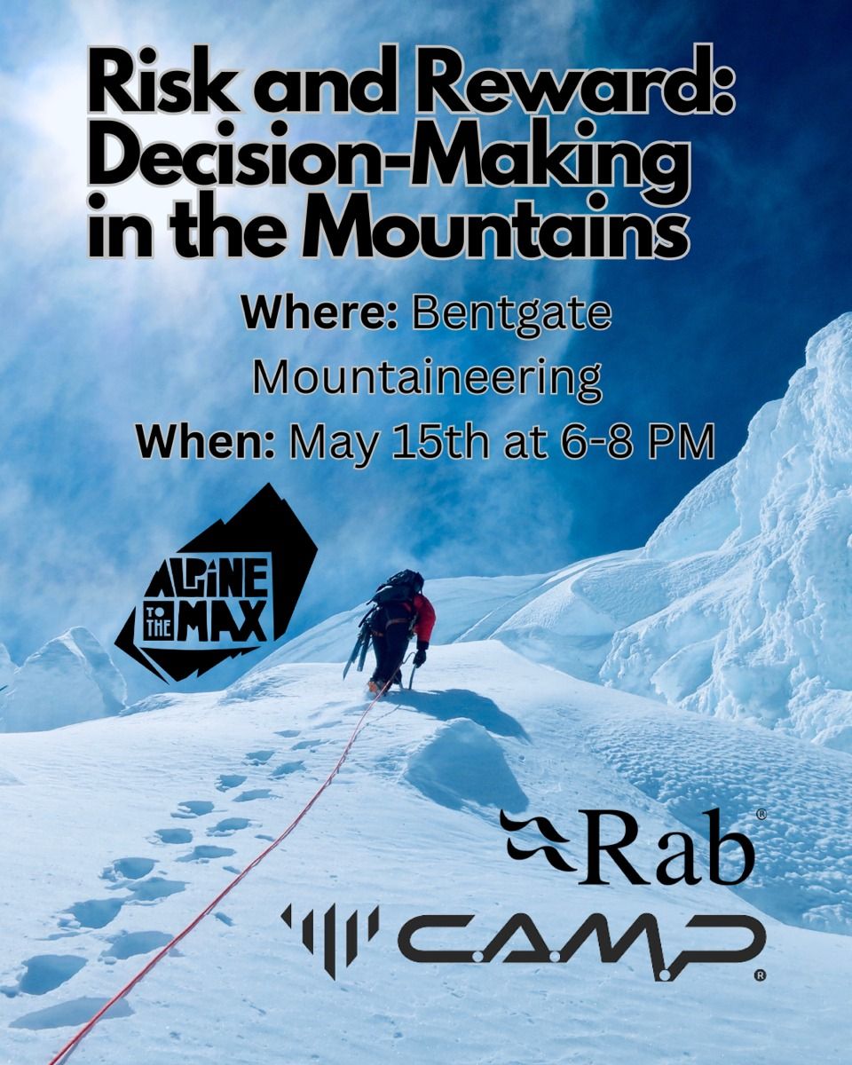 Risk and Reward: Decision-Making in the Mountains