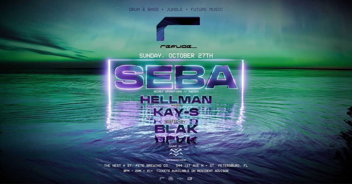 Refuge 011: Seba, Hellman, Kay-S