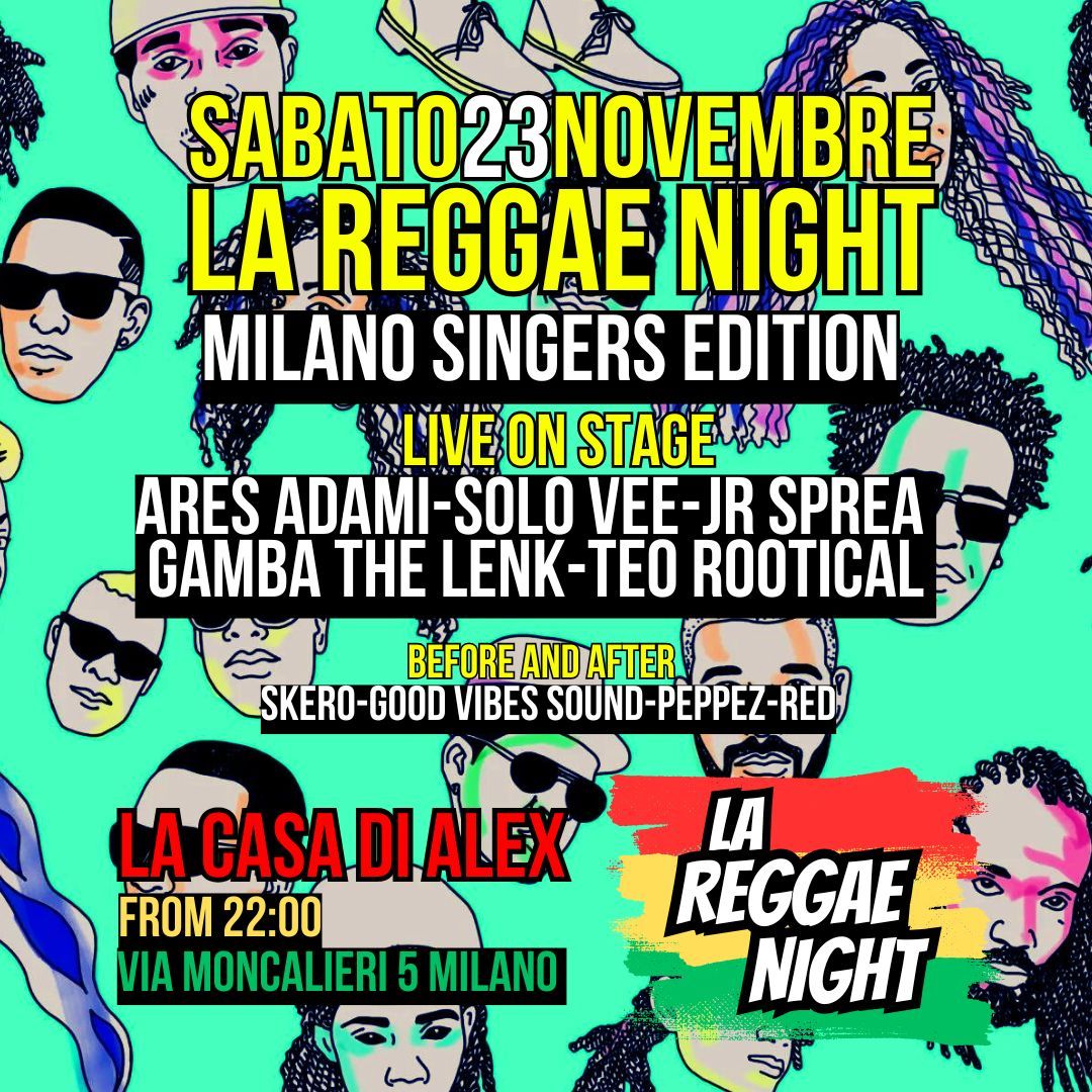 La Reggae Night \/ Milano Singers Edition \/ Sab23Nov