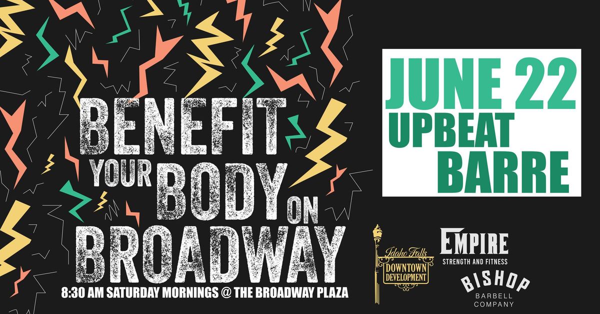 Benefit your Body on Broadway - Upbeat Barre