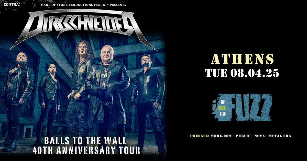 DIRKSCHNEIDER [DE] *Balls to the Wall - 40th Anniversary Tour* || ATHENS 