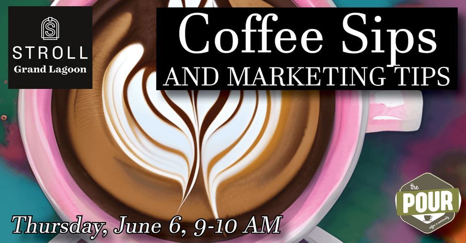 Coffee Sips & Marketing Tips