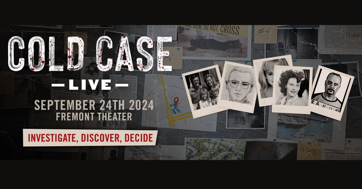 Cold Case Live at the Fremont Theater