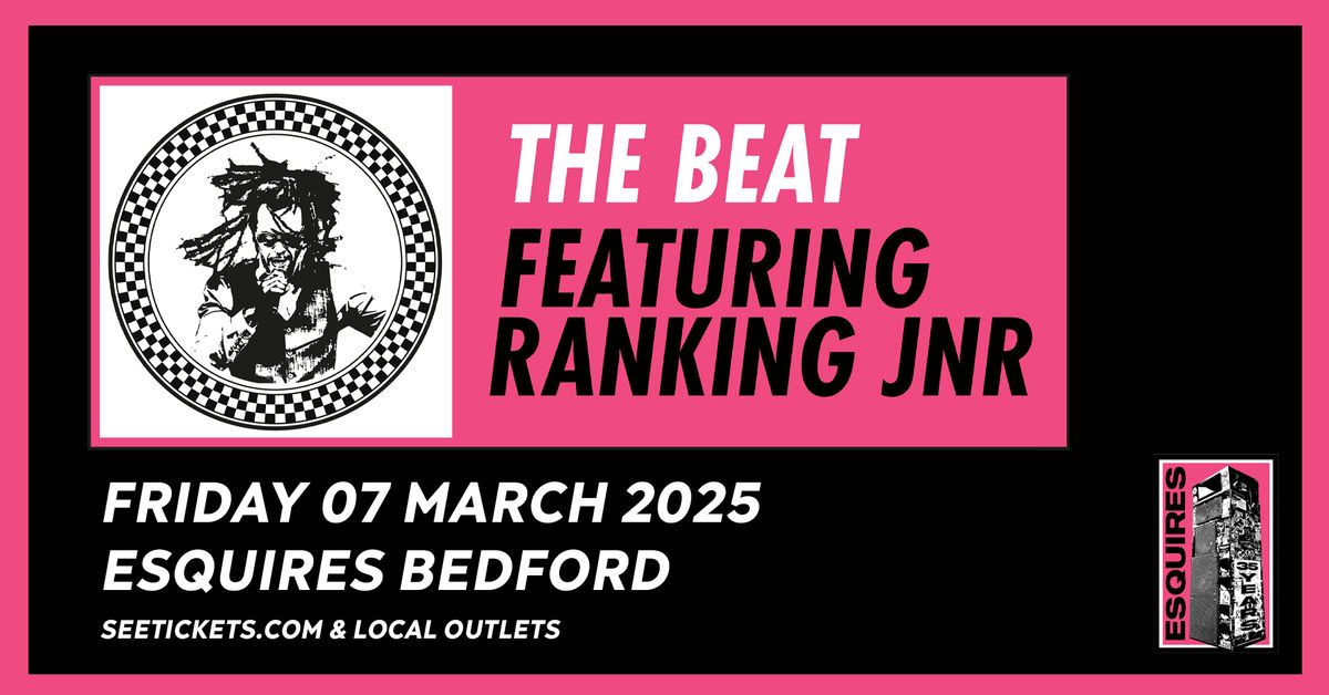 THE BEAT Ft Rankin Jnr + Guests | Bedford 