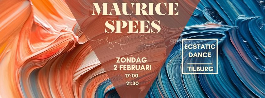 ECSTATIC DANCE TILBURG | DJ MAURICE SPEES | 2 FEBRUARI 2025