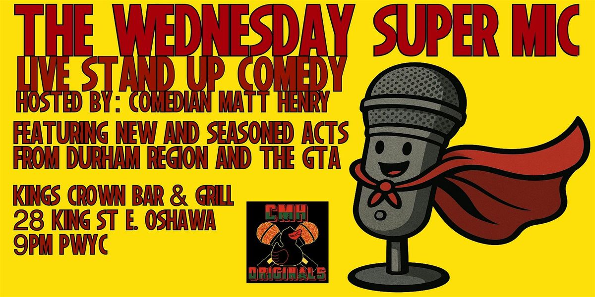 The Wednesday Super Mic