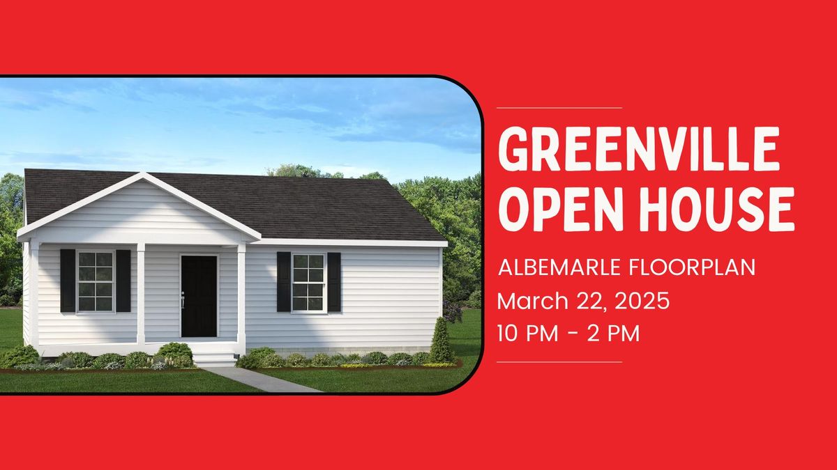 Greenville Open House