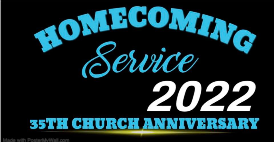 Homecoming 2022: 35th Church Anniversary