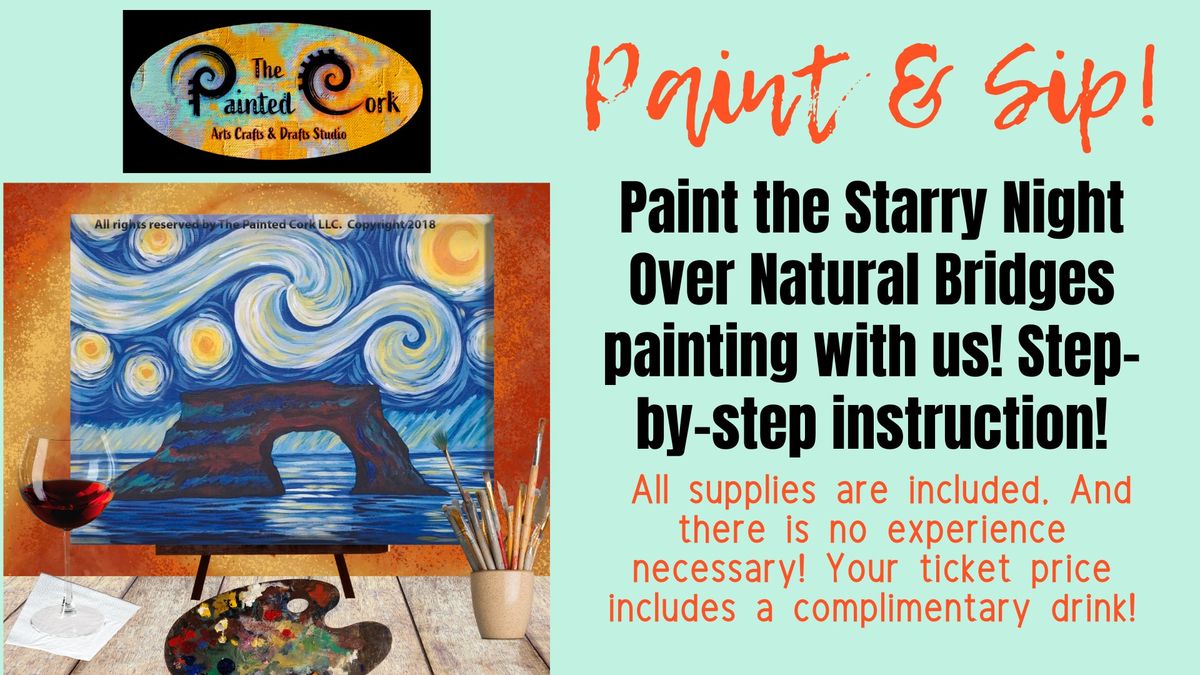 Paint & Sip ~ Starry Night Over Natural Bridges
