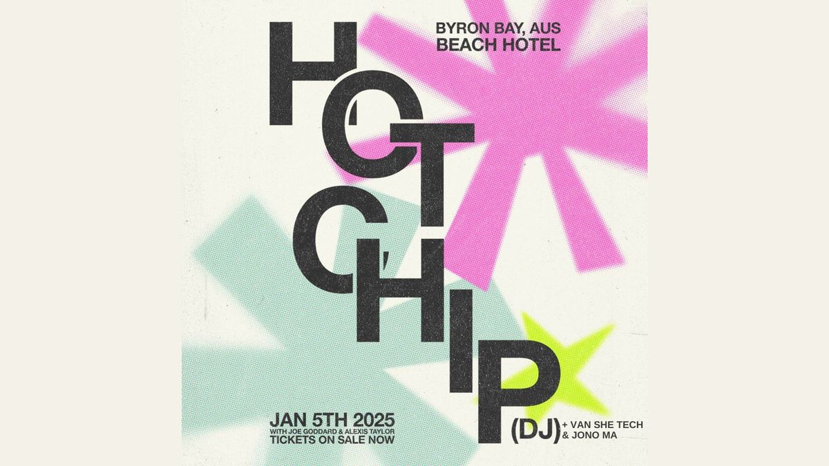 HOT CHIP (DJ SET) | 5TH JAN 2025 | Beach Hotel Byron Bay