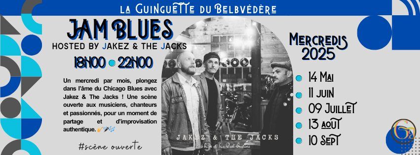 \ud83c\udfb6 JAM BLUES \u2013 Hosted by Jakez & The Jacks \ud83c\udfb6#sc\u00e8neouverte