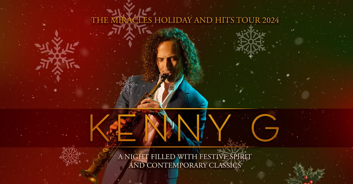 Kenny G \u2013 Miracles Holiday and Hits