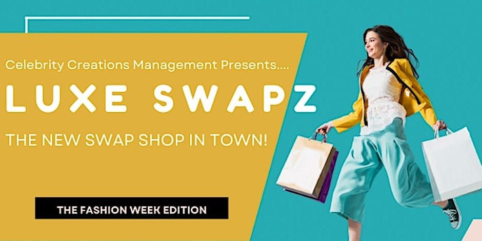 LONDON FASHION WEEK SWAP SHOP by Luxe Swapz London