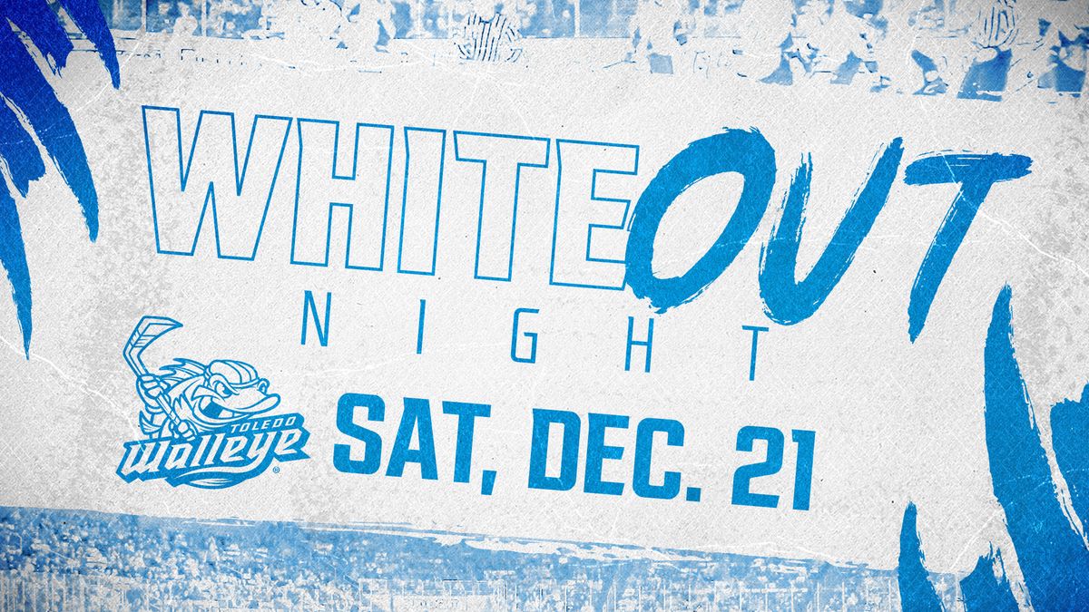 White Out: Walleye vs. Nailers