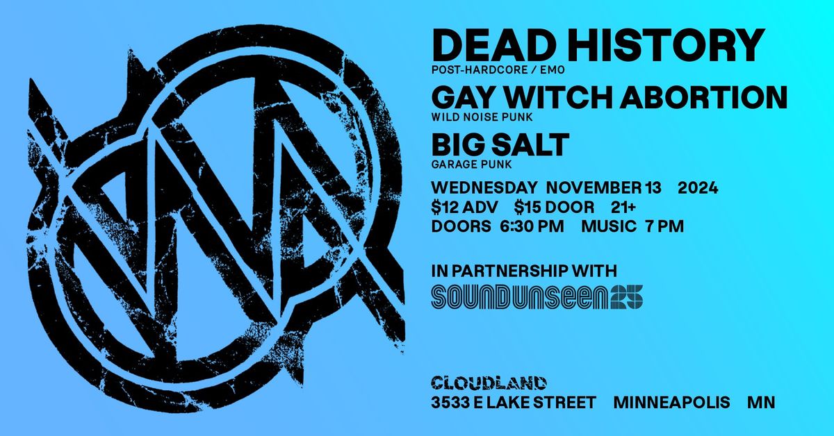 Dead History, Gay Witch Abortion, Big Salt 