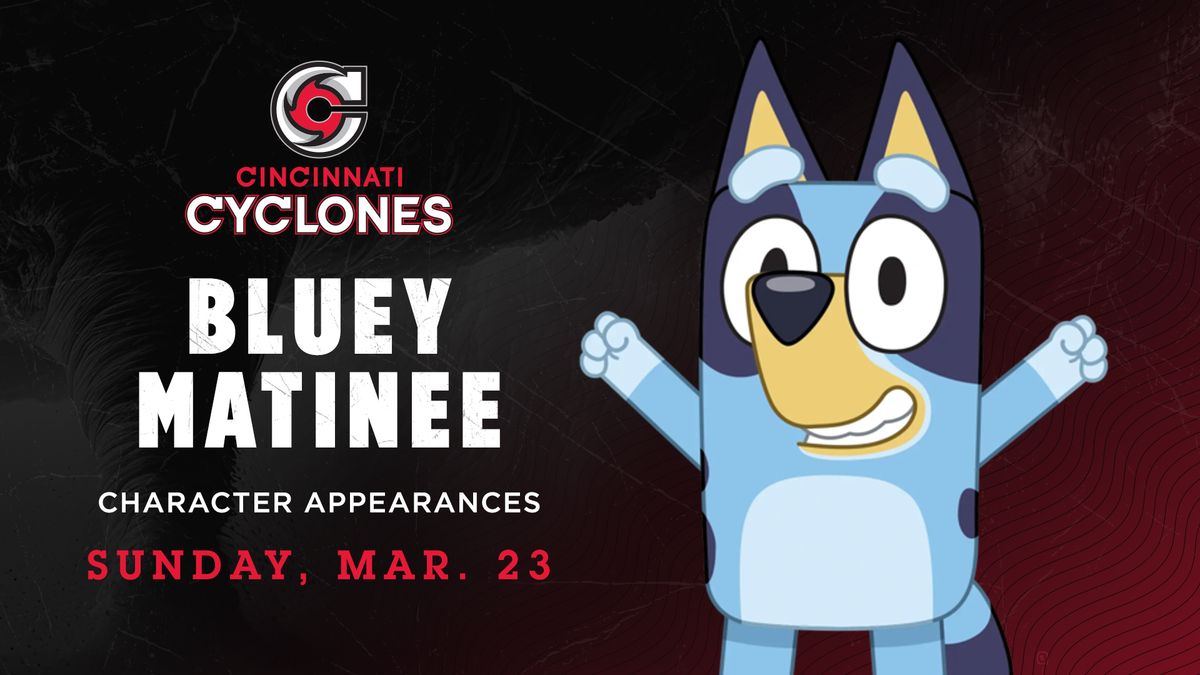 Cincinnati Cyclones V Wings | Bluey Matinee