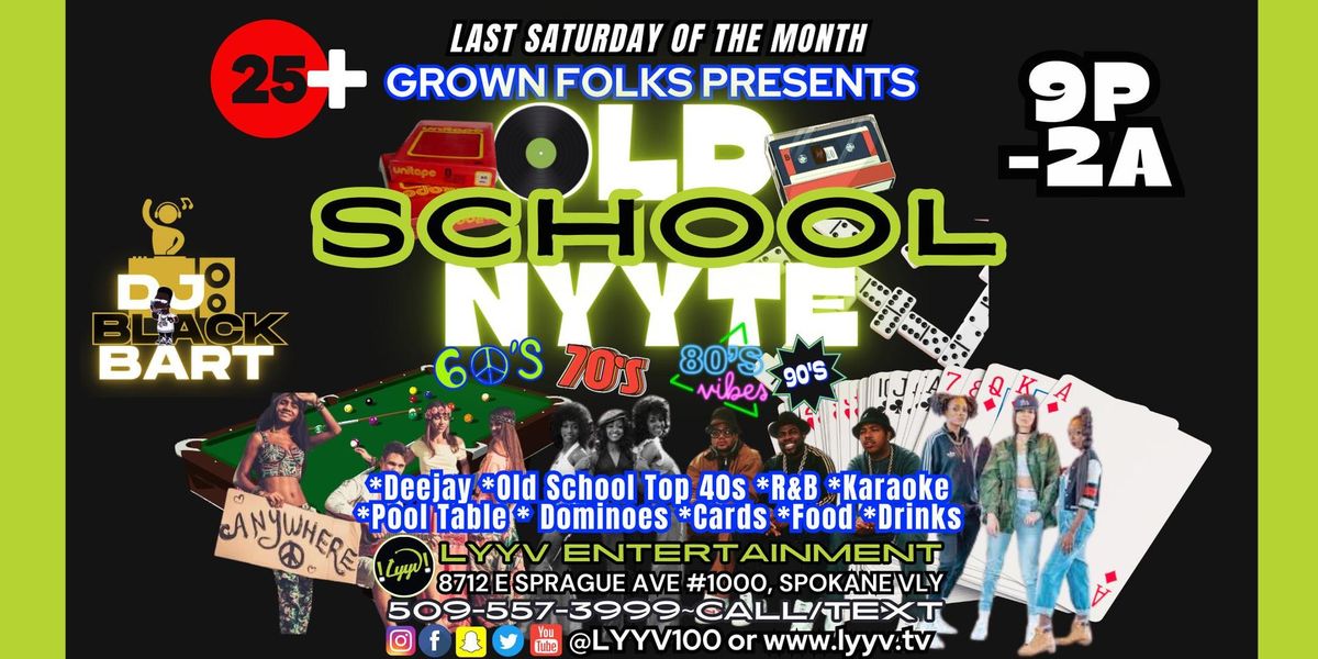 Grown Folks Old School Nyyte