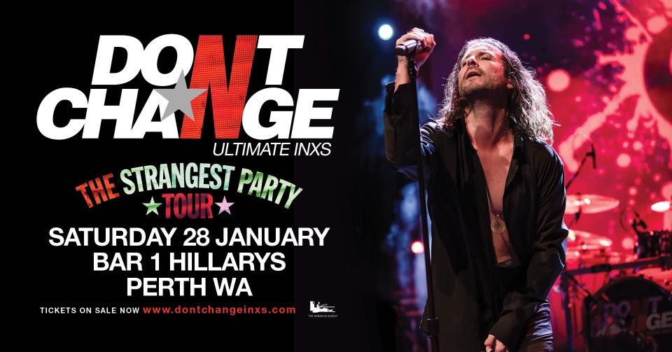 Don\u2019t Change - Ultimate INXS | Bar1 Nightclub, Hillarys, WA
