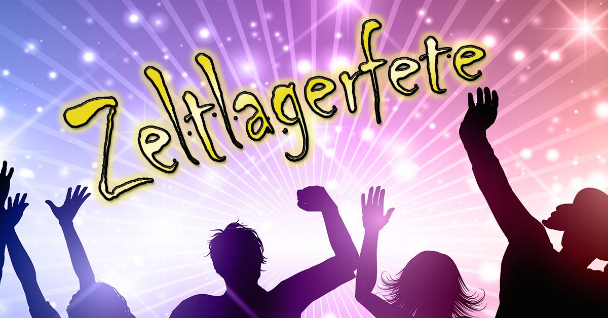 Zeltlagerfete 2024