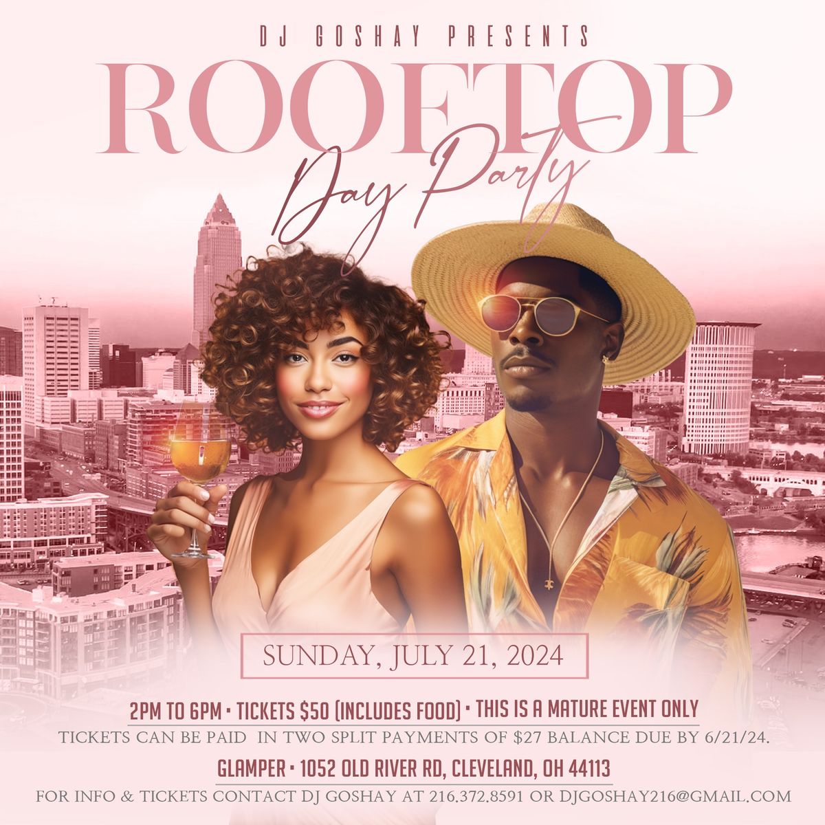 DjGoshay Presents The Rooftop Day Party.